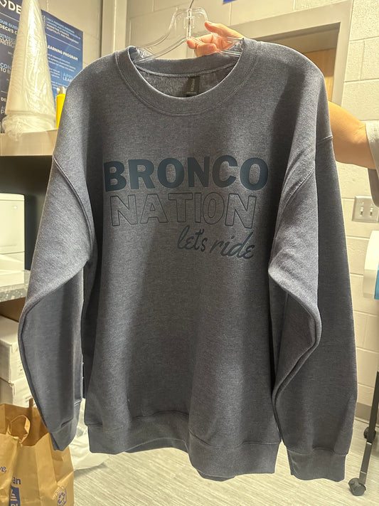 Bronco Nation Let’s Ride - Sweatshirt